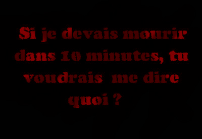 Dix minutes...